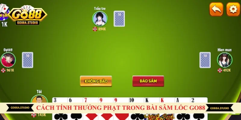 Cách tính thưởng phạt trong bài Sâm Lốc Go88